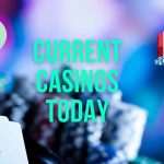 What can be said about current casinos today?