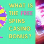 What is the free spins casino bonus?