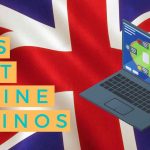 Review on UK’s Best Online Casinos